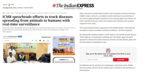 Popular English newspaper Indian Express takes cognizance about the ‘One Health’ initiative.